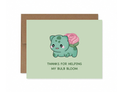 Thanks For Helping My Bulb Bloom | Greeting Card