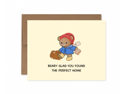 Beary Glad You Found The Perfect Home | Greeting Card