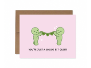 You're Just A Smiski Bit Older | Greeting Card