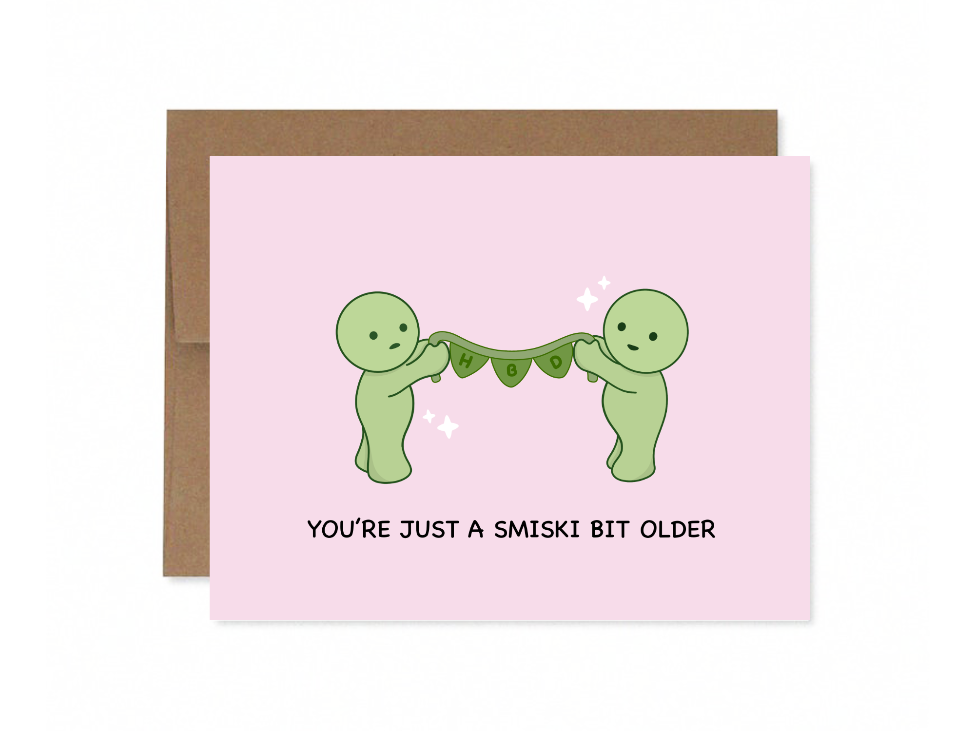 You're Just A Smiski Bit Older | Greeting Card