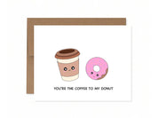 You're The Coffee To My Donut | Valentine's Card Love Anniversary Galentines Best Friends Bffs Card Gift Perfect Pair Coffee Cup Latte